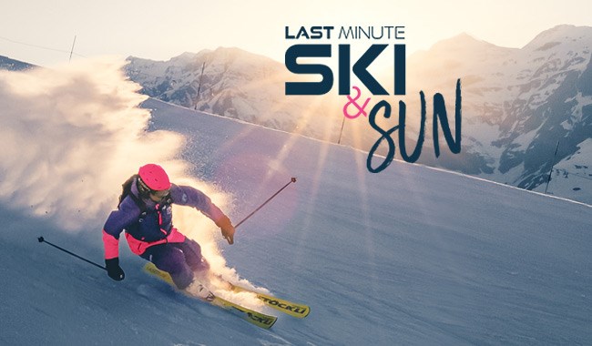 Ski & Sun : vos vacances dernières minutes !
