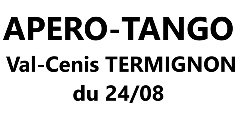 Apéro Tango à Val-Cenis Termignon