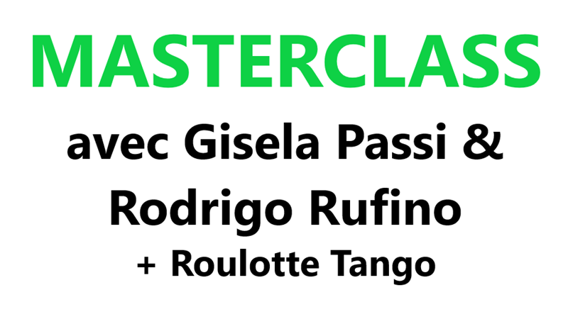 Masterclass Gisela Passi & Rodrigo Rufino + Roulotte Tango