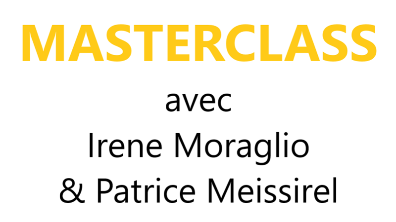 Masterclass Irene Moraglio et Patrice Meissirel